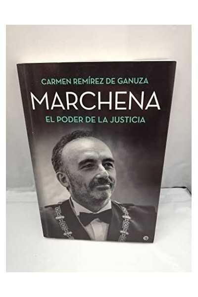 Marchena: El Poder De La Justicia